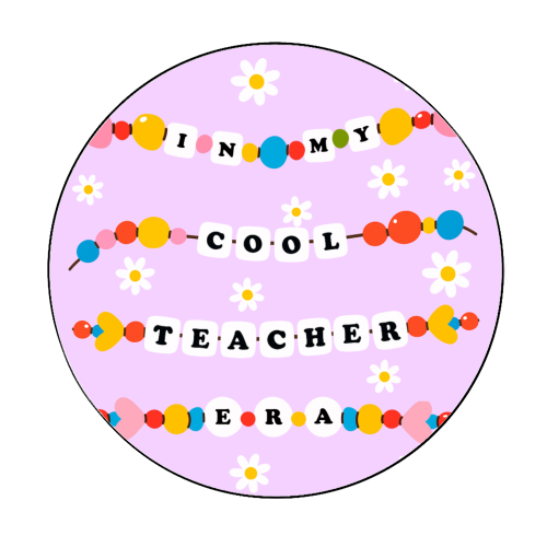 Cool Teacher Era - Circle Sticker by Lilly Rose