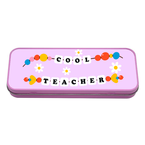 Cool Teacher Era - tin pencil case by Lilly Rose