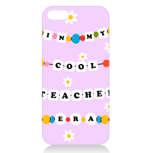 Cool Teacher Era - unique phone case by Lilly Rose