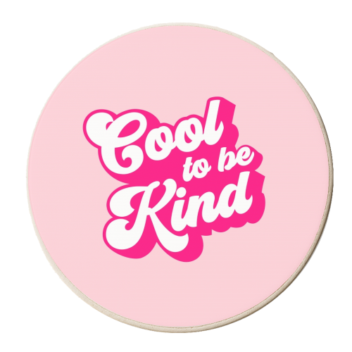Cool to be Kind - personalised beer coaster by Dominique Vari
