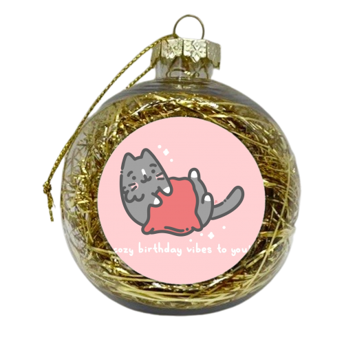 Cozy birthday vibes - xmas bauble by Alice Palazon