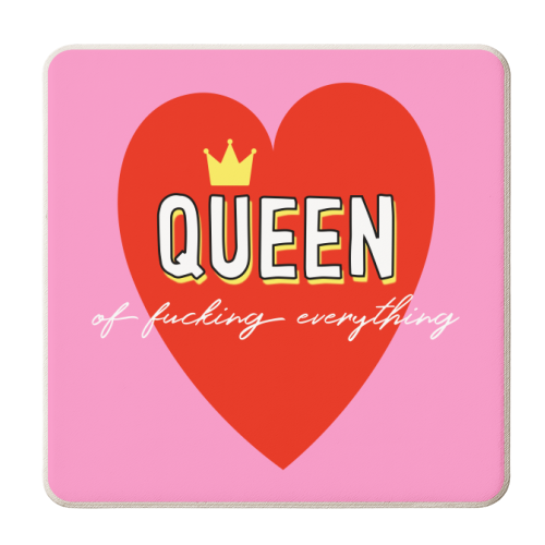 Crowned Queen Of Fucking Everything - personalised beer coaster by Adam Regester