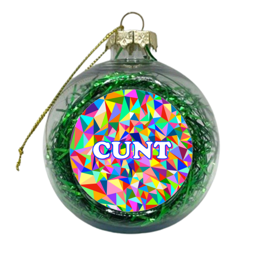 Cunt (Colourful Graphic Typography Version) - xmas bauble by Adam Regester