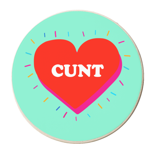 CUNT HEART - personalised beer coaster by Lilly Rose