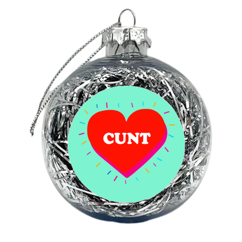 CUNT HEART - xmas bauble by Lilly Rose