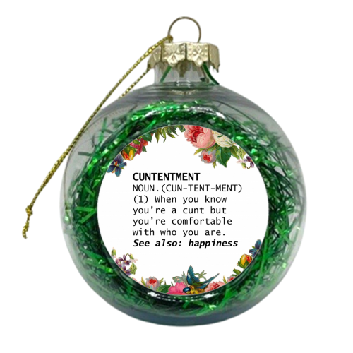 CUNTENTMENT - xmas bauble by Wallace Elizabeth