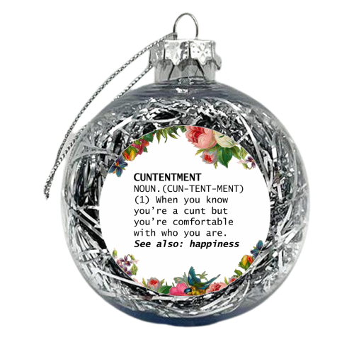 CUNTENTMENT - xmas bauble by Wallace Elizabeth