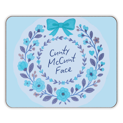 Cunty McCunt Face - designer placemat by Ms Doodle