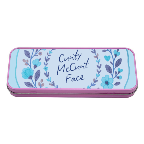 Cunty McCunt Face - tin pencil case by Ms Doodle