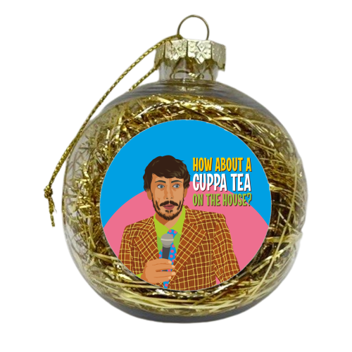 Cuppa Tea On The House - xmas bauble by Claire Atwood