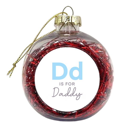 D is for daddy child print - xmas bauble by The Girl Next Draw