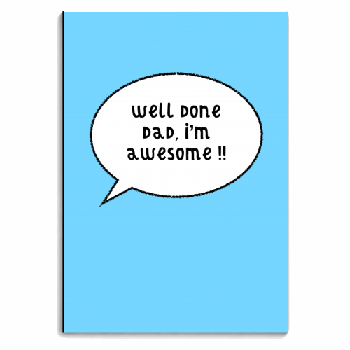 Dad, I'm Awesome ! - personalised A4, A5, A6 notebook by Adam Regester