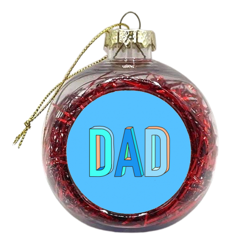 Dad In Hand Drawn 3D Text - xmas bauble by Adam Regester
