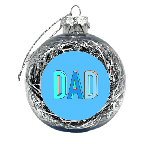 Dad In Hand Drawn 3D Text - xmas bauble by Adam Regester
