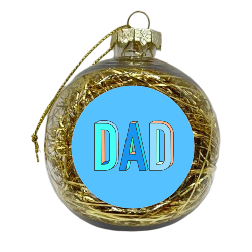 Dad In Hand Drawn 3D Text - xmas bauble by Adam Regester