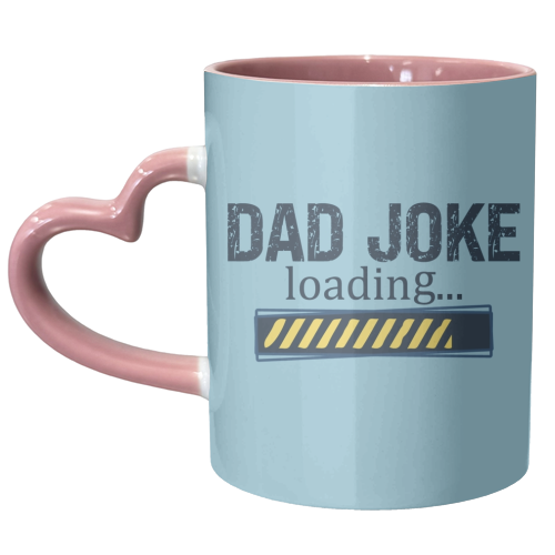 Dad Joke Loading - unique mug by Giddy Kipper