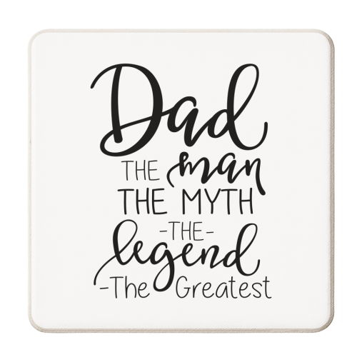 dad the man the myth - personalised beer coaster by Anastasios Konstantinidis