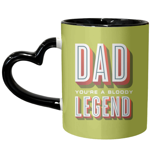 Dad You're a Bloody Legend - unique mug by Claire Atwood