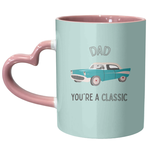 Dad You're A Classic - unique mug by Laura Lonsdale