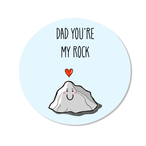Dad You're My Rock - Magnet by Adam Regester