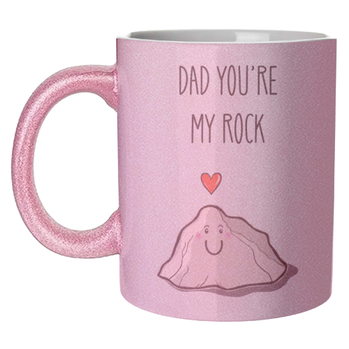 Dad You're My Rock - unique mug by Adam Regester