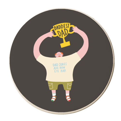 Daddest Dad - personalised beer coaster by AbiGoLucky