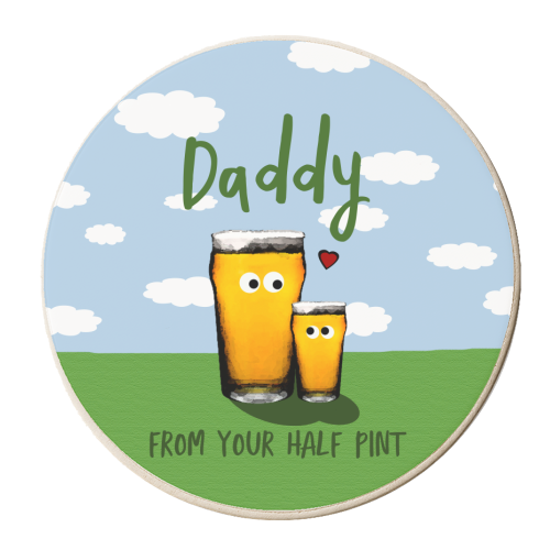 Daddy and his Half Pint - personalised beer coaster by Giddy Kipper