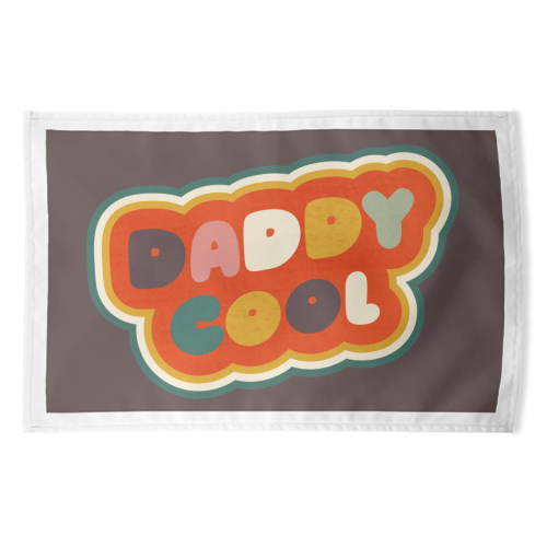 Daddy Cool Retro Lettering - funny tea towel by Ania Wieclaw