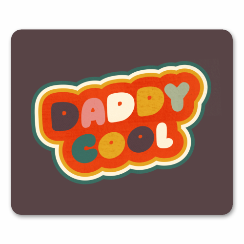 Daddy Cool Retro Lettering - mouse mat by Ania Wieclaw