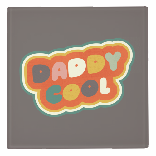Daddy Cool Retro Lettering - personalised beer coaster by Ania Wieclaw