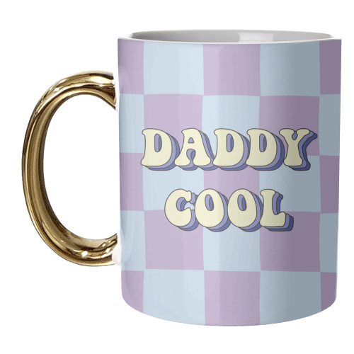 Daddy Cool - unique mug by Laura Lonsdale