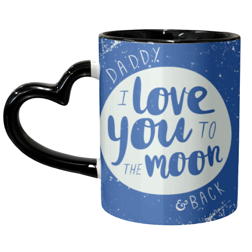 Daddy, I love you to the moon - unique mug by The Boy and the Bear