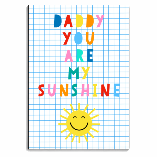 Daddy You Are My Sunshine - personalised A4, A5, A6 notebook by Adam Regester
