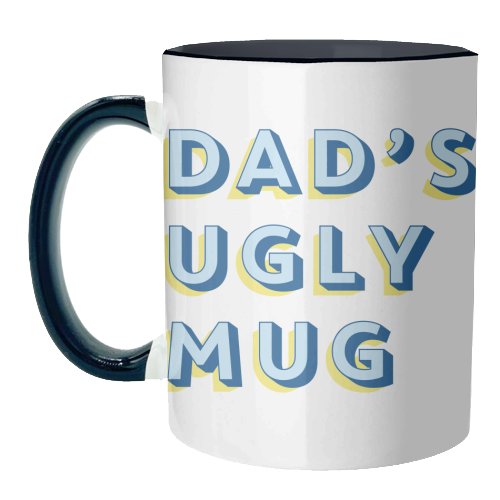 Dad's Ugly Mug - unique mug by Tea Filipi
