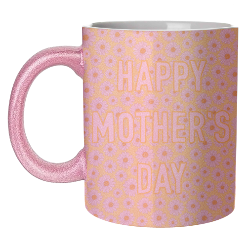 Daisy Happy Mother's Day - unique mug by Adam Regester