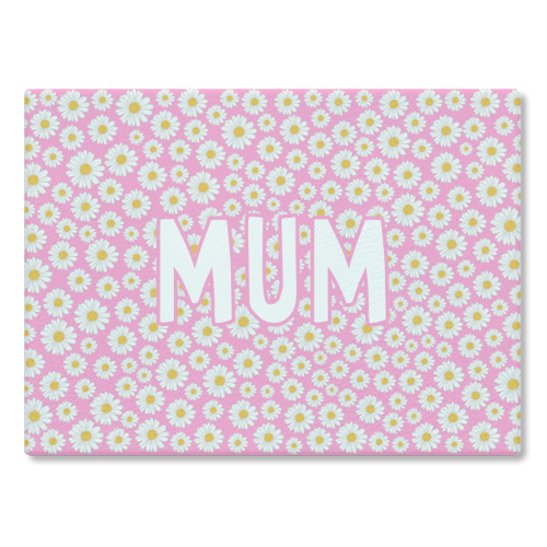 Daisy Mum - glass chopping board by Adam Regester