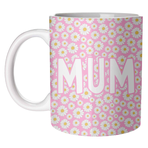 Daisy Mum - unique mug by Adam Regester