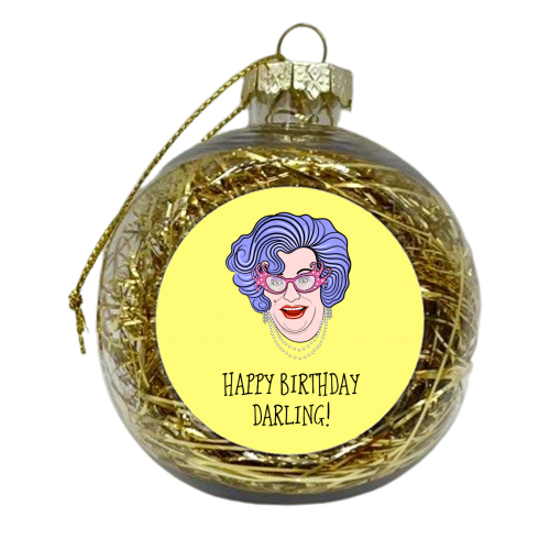 Dame Edna Everidge Birthday Darling - xmas bauble by Adam Regester