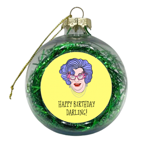 Dame Edna Everidge Birthday Darling - xmas bauble by Adam Regester