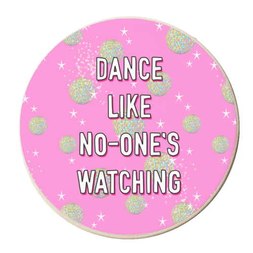 Dance Like No-none's Watching - personalised beer coaster by Adam Regester