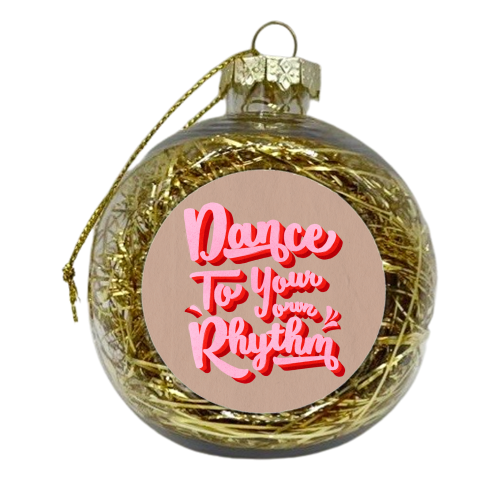 Dance To Your Own Rhythm - xmas bauble by Ania Wieclaw
