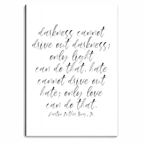 Darkness Cannot Drive Out Darkness; Only Light Can Do That. Hate Cannot Drive Out Hate; Only Love Can Do That. -Martin Luther King, Jr. Quote Watercolor Script - personalised A4, A5, A6 notebook by Toni Scott