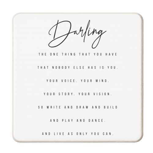 Darling, The One Thing That You Have That Nobody Else Has Is You - personalised beer coaster by Toni Scott