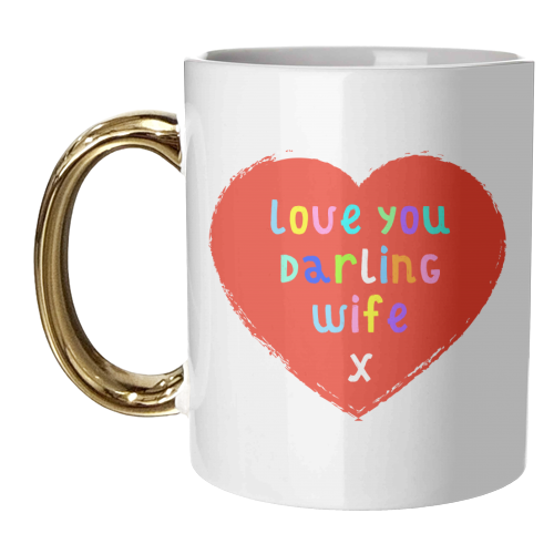 Darling Wife - unique mug by Adam Regester