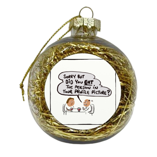 Dating - xmas bauble by David Black
