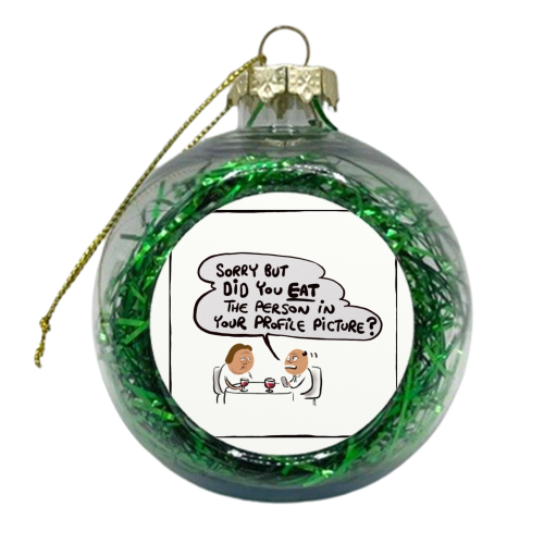 Dating - xmas bauble by David Black