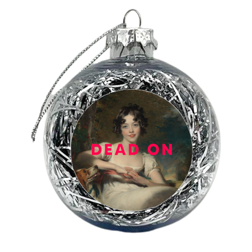 Dead On - xmas bauble by The 13 Prints