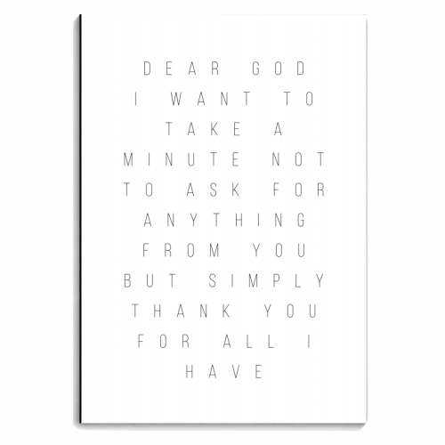 Dear God I Want To Take A Minute Not to Ask for Anything from You but Simply Thank You for All I Have - personalised A4, A5, A6 notebook by Toni Scott