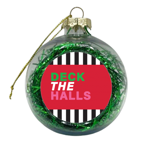 Deck the halls - xmas bauble by The Boy and the Bear