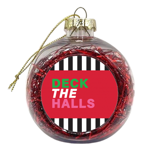 Deck the halls - xmas bauble by The Boy and the Bear